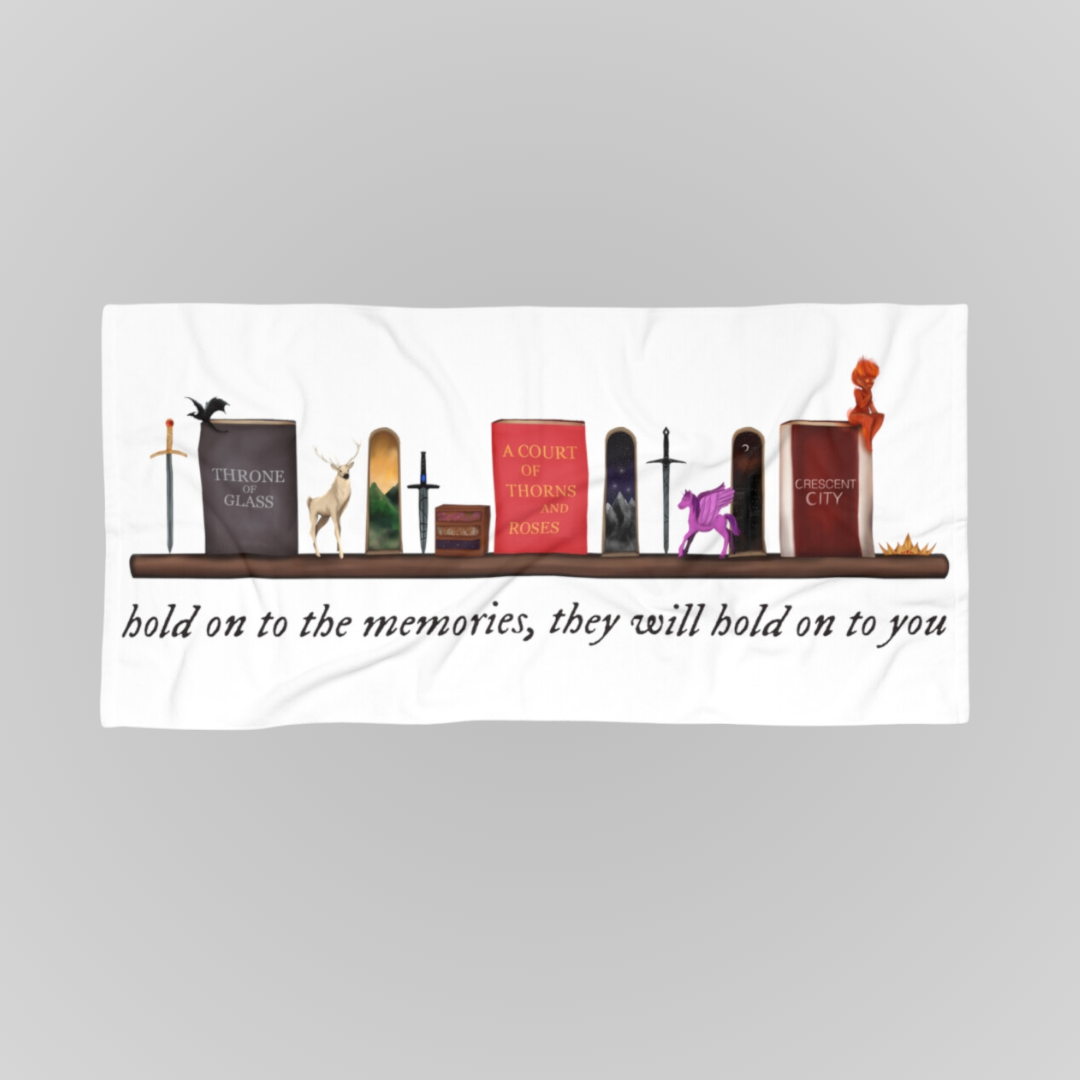 HOLD ON TO THE MEMORIES TOWEL