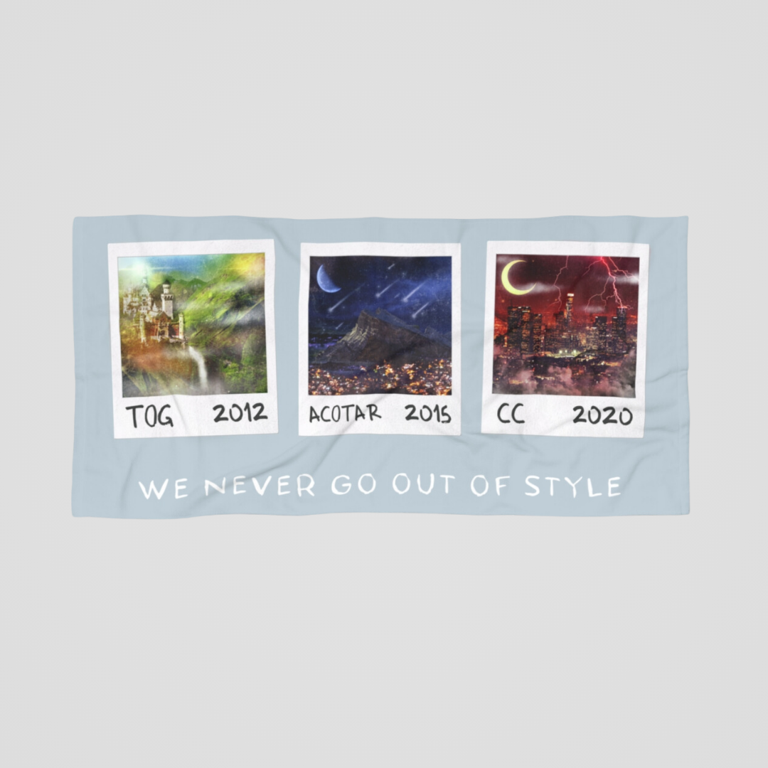 WE NEVER GO OUT OF STYLE TOWEL