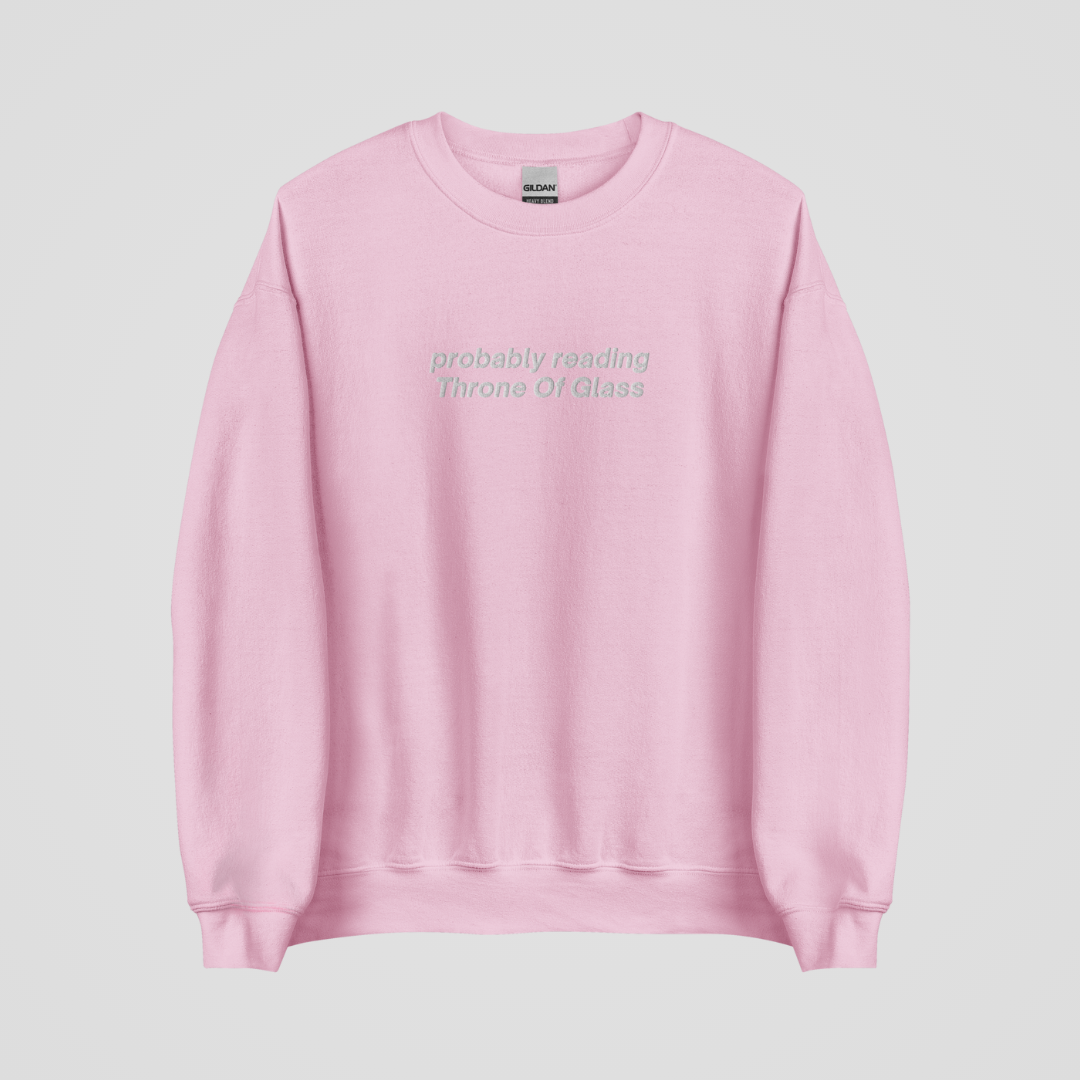 PROBABLY READING THRONE OF GLASS EMBROIDERED CREWNECK