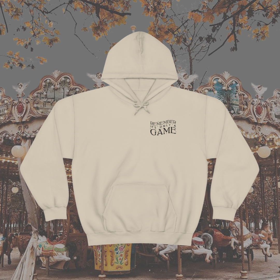 IT'S JUST A GAME HOODIE