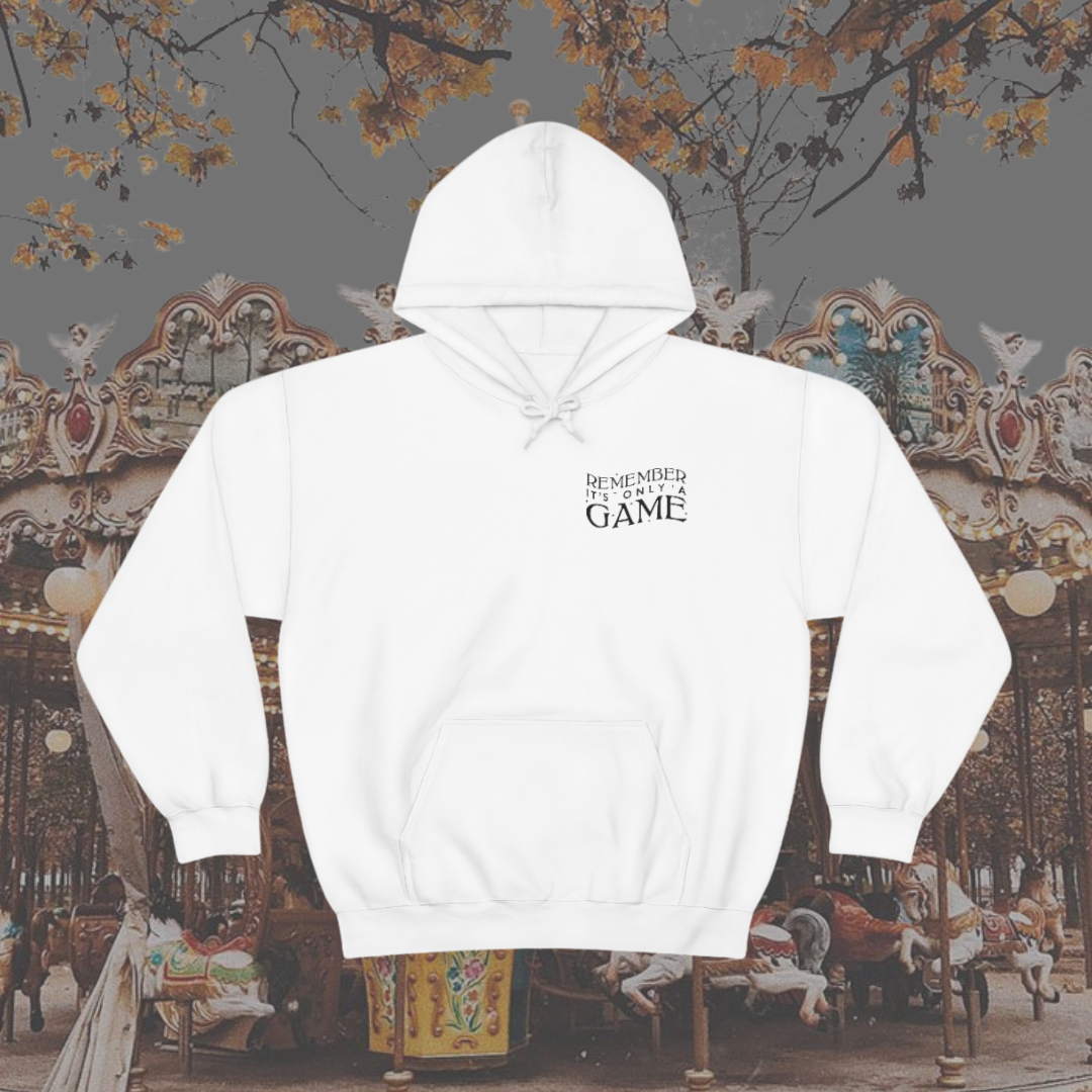 IT'S JUST A GAME HOODIE