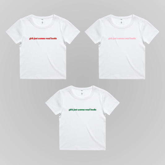 GIRLS JUST WANNA READ BOOKS BABY TEE