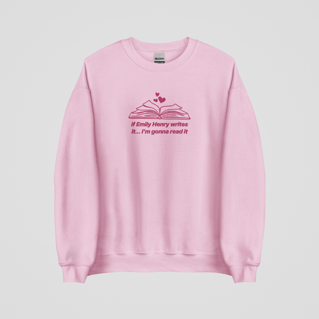 IF EMHEN WRITES IT I'M GONNA READ IT EMBROIDERED CREWNECK