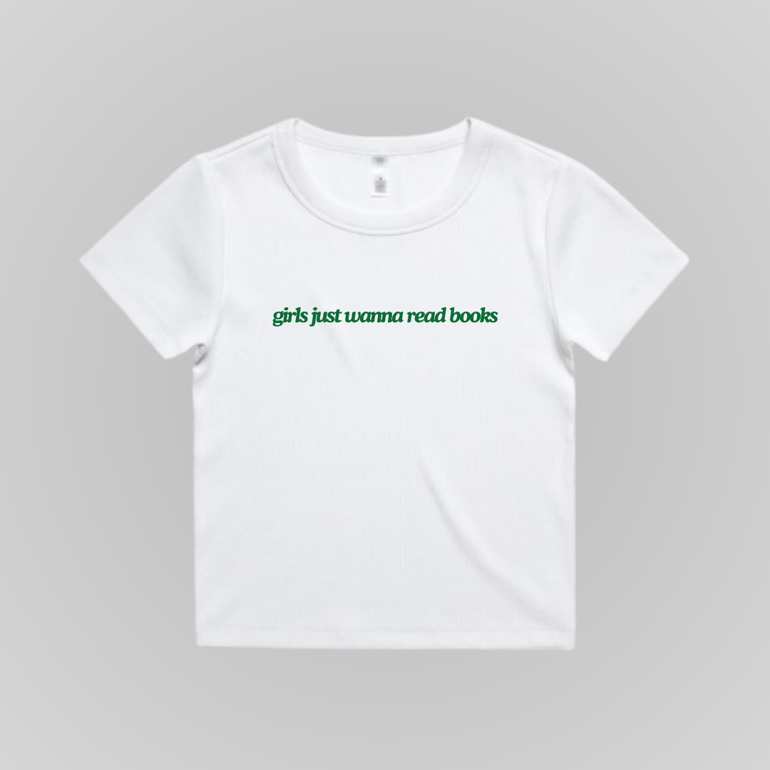 GIRLS JUST WANNA READ BOOKS BABY TEE