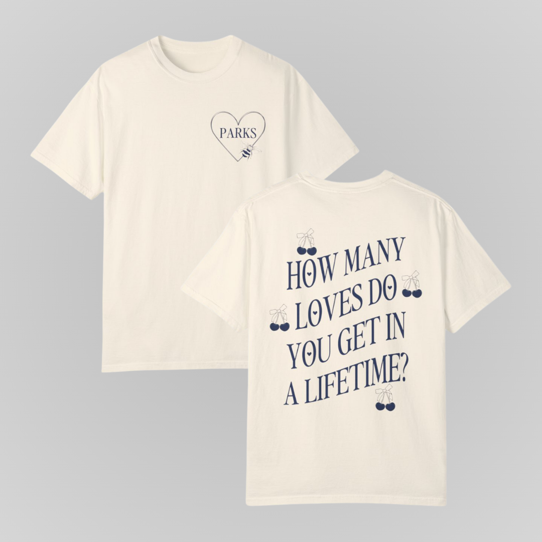 HOW MANY LOVES TEE