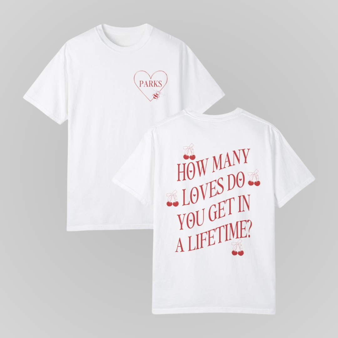 HOW MANY LOVES TEE