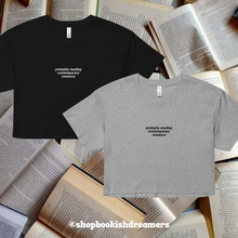 Load image into Gallery viewer, PROBABLY READING CONTEMPORARY ROMANCE EMBROIDERED CROP TEE
