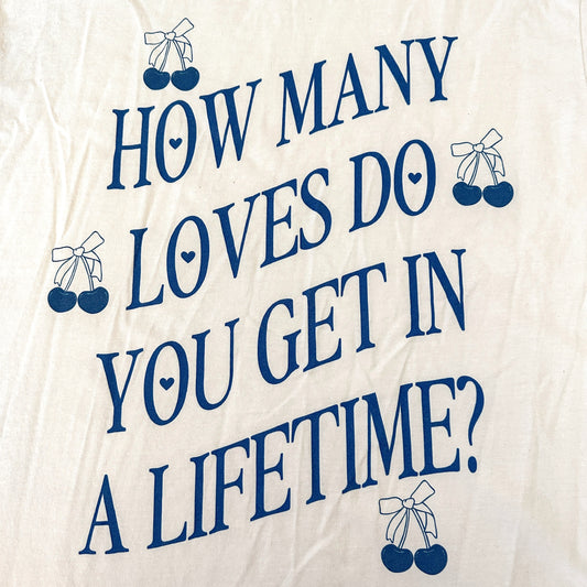 HOW MANY LOVES TEE