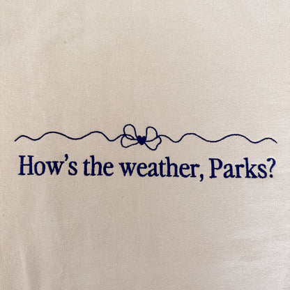HOW'S THE WEATHER EMBROIDERED CREWNECK