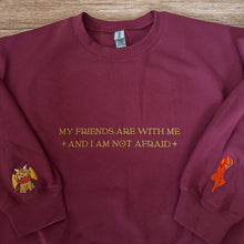 Load image into Gallery viewer, MY FRIENDS ARE WITH ME EMBROIDERED CREWNECK
