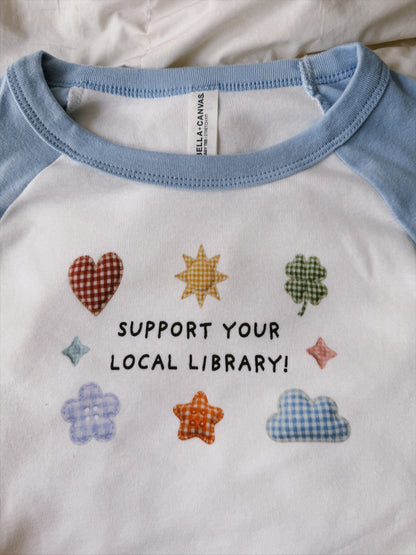 SUPPORT YOUR LOCAL❤ RAGLAN BABY TEES