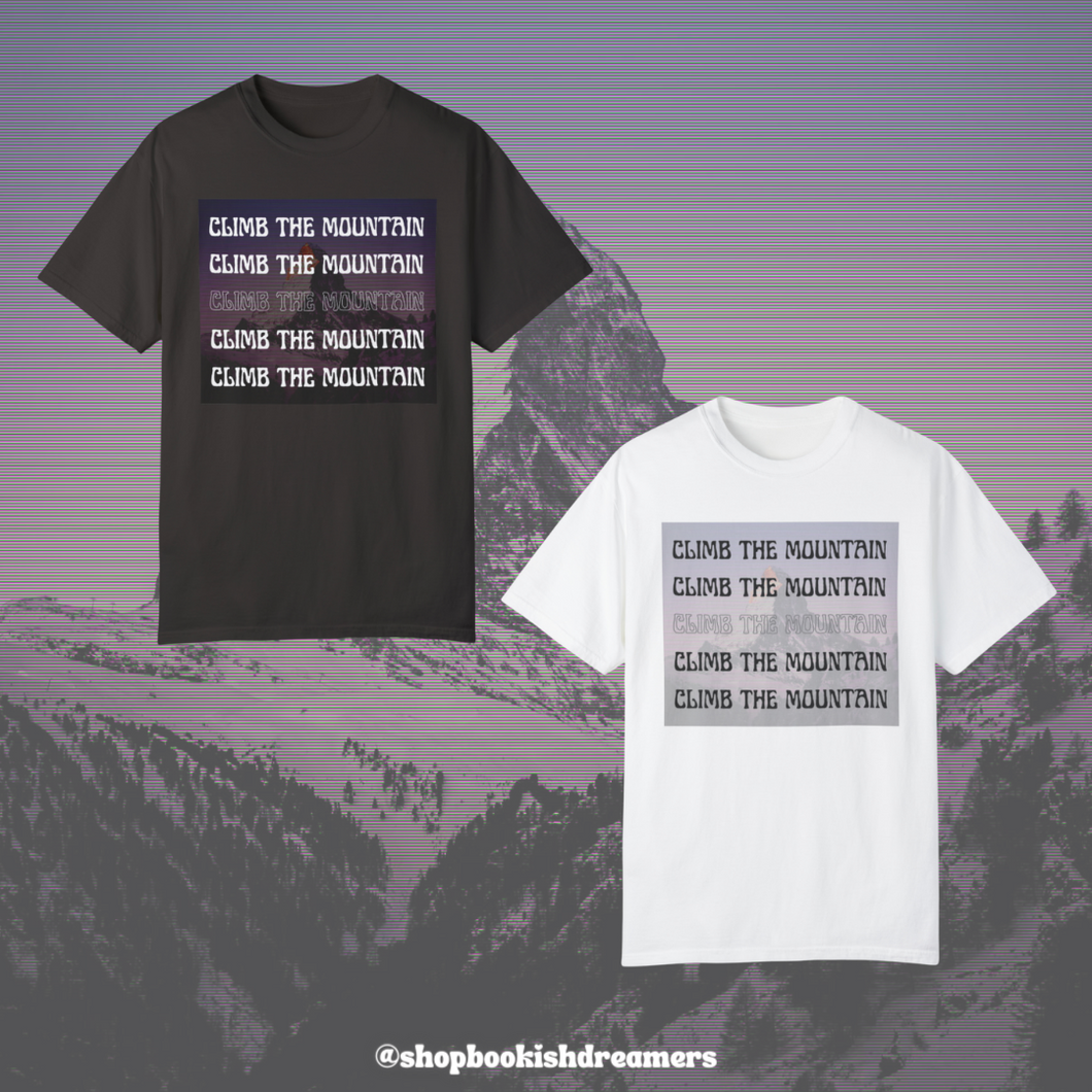 CLIMB THE MOUNTAIN TEE