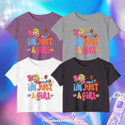 I'M JUST A GIRL CROP TEE