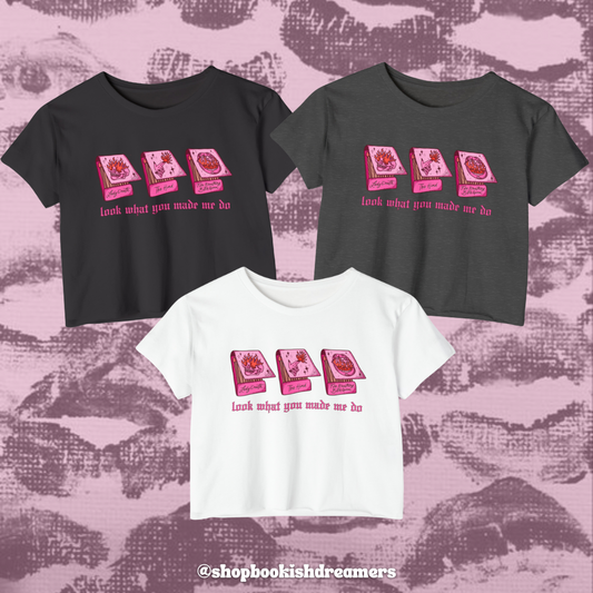 LOOK WHAT YOU MADE ME DO CROP TEE