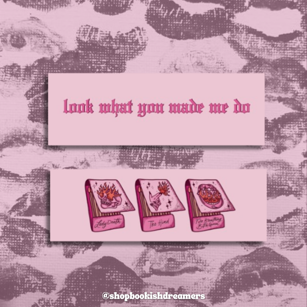 LOOK WHAT YOU MADE ME DO BOOKMARK