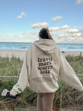 Load image into Gallery viewer, TRAVEL MORE HOODIE
